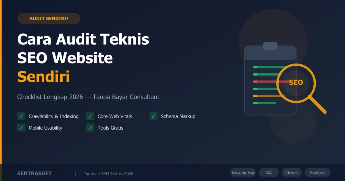 Cara Audit Teknis SEO Website Anda Sendiri: Checklist Lengkap