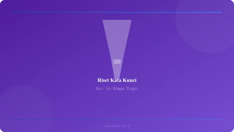 Infografis funnel riset kata kunci dari ide hingga target