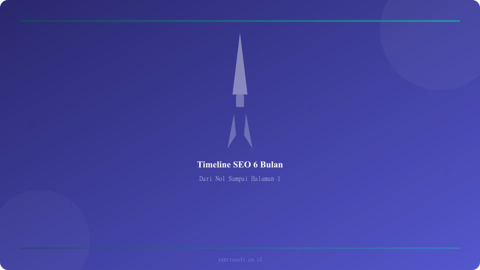 Infografis timeline roadmap SEO 6 bulan dari nol menuju halaman pertama Google